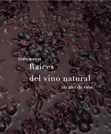 Raíces del vino natural | 9788494611209 | Isamat Rivière, Clara | Llibres.cat | Llibreria online en català | La Impossible Llibreters Barcelona