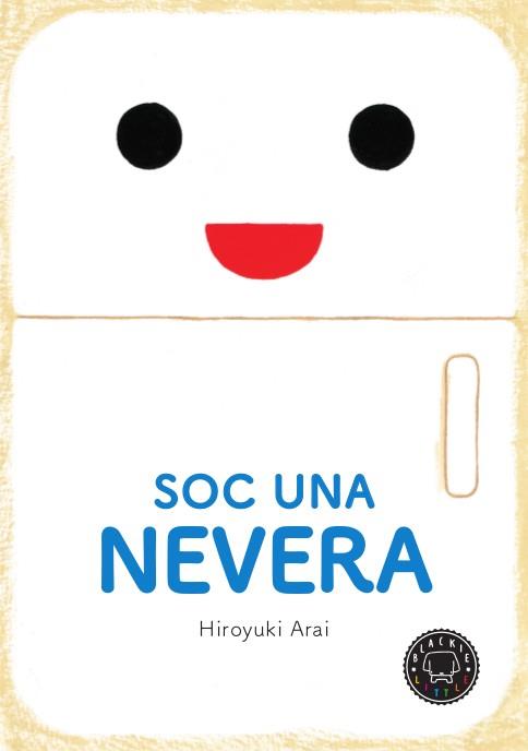 Soc una nevera | 9788417059385 | Arai, Hiroyuki | Llibres.cat | Llibreria online en català | La Impossible Llibreters Barcelona