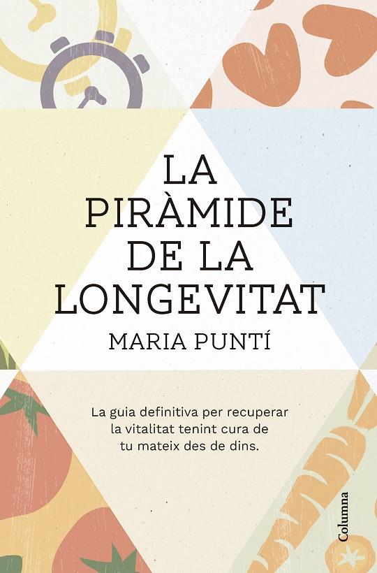 La piràmide de la longevitat | 9788466431477 | Puntí Rodà, Maria | Llibres.cat | Llibreria online en català | La Impossible Llibreters Barcelona
