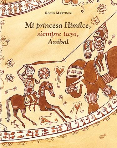 Mi princesa Himilce, siempre tuyo, Aníbal | 9788415357902 | Martínez Pérez, Rocío | Llibres.cat | Llibreria online en català | La Impossible Llibreters Barcelona