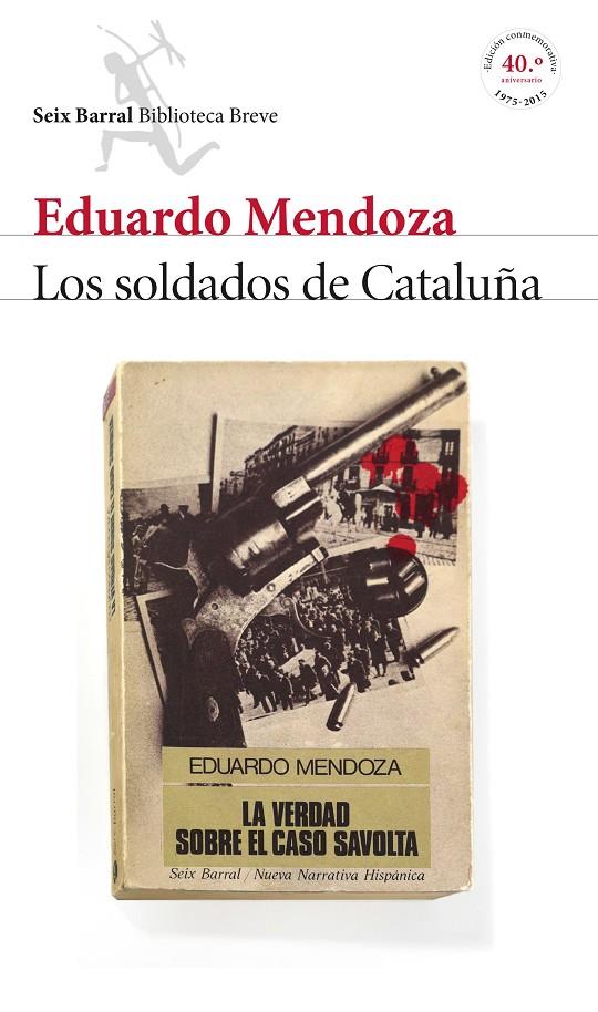 Los soldados de Cataluña (La verdad sobre el caso Savolta) | 9788432224218 | Eduardo Mendoza | Llibres.cat | Llibreria online en català | La Impossible Llibreters Barcelona