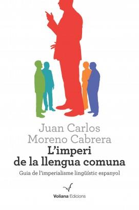 L'imperi de la llengua comuna | 9788494287619 | Moreno cabrera, Juan Carlos | Llibres.cat | Llibreria online en català | La Impossible Llibreters Barcelona