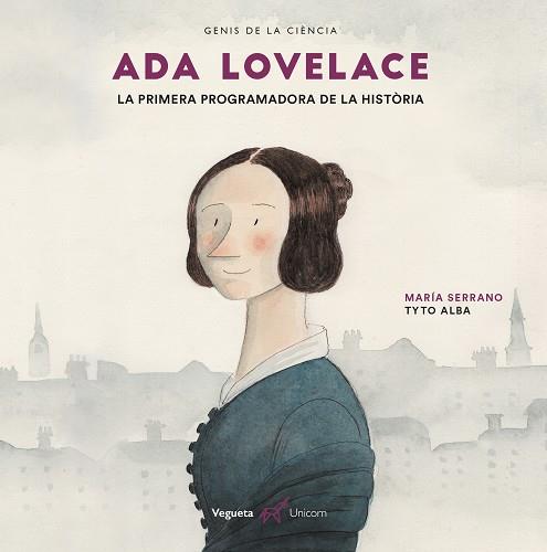 Ada Lovelace. La primera programadora de la història | 9788417137250 | Serrano, María | Llibres.cat | Llibreria online en català | La Impossible Llibreters Barcelona