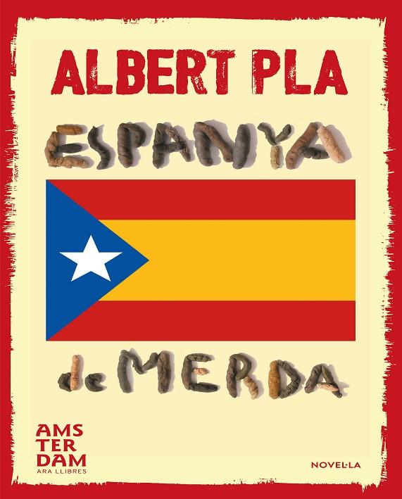Espanya de merda | 9788415645740 | Pla i Àlvarez, Albert | Llibres.cat | Llibreria online en català | La Impossible Llibreters Barcelona