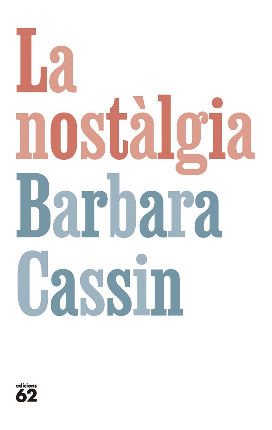 La nostàlgia | 9788429781281 | Cassin, Barbara | Llibres.cat | Llibreria online en català | La Impossible Llibreters Barcelona