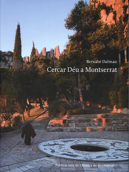 Cercar Déu a Montserrat | 9788498835212 | Dalmau i Ribalta, Bernabé | Llibres.cat | Llibreria online en català | La Impossible Llibreters Barcelona