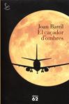 El caçador d'ombres | 9788429769234 | Barril, Joan | Llibres.cat | Llibreria online en català | La Impossible Llibreters Barcelona
