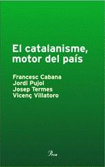 Catalanisme, motor del país | 9788484379812 | Pujol, Jordi ; Cabana i Vancells, Francesc ; Termes i Ardèvol, Josep | Llibres.cat | Llibreria online en català | La Impossible Llibreters Barcelona