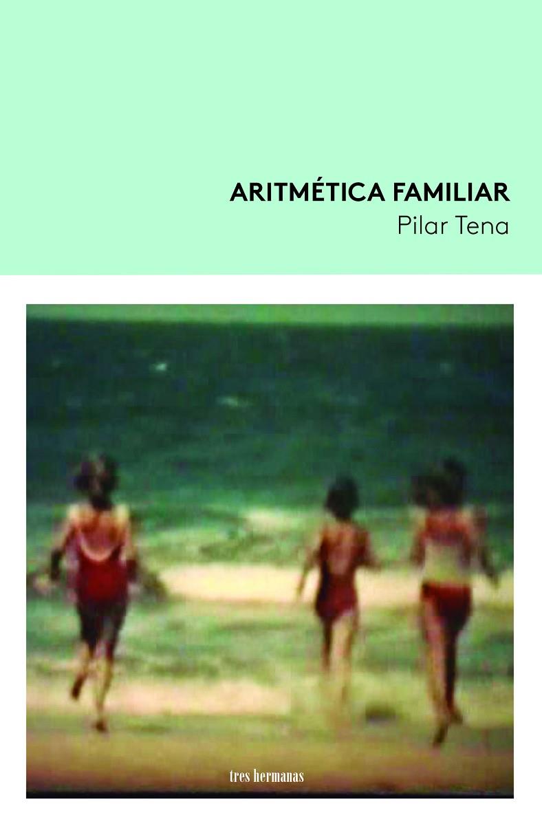 Aritmética familiar | 9788419243089 | Tena, Pilar | Llibres.cat | Llibreria online en català | La Impossible Llibreters Barcelona