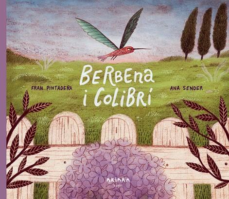 Berbena i Colibrí | 9788418972348 | Pintadera, Fran | Llibres.cat | Llibreria online en català | La Impossible Llibreters Barcelona