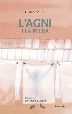 L'Agni i la plutja | 9788484643043 | Sales, Dora | Llibres.cat | Llibreria online en català | La Impossible Llibreters Barcelona