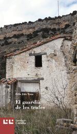 EL GUARDIÀ DE LES TRUFES | 9788472268029 | Felix Edo Tena | Llibres.cat | Llibreria online en català | La Impossible Llibreters Barcelona