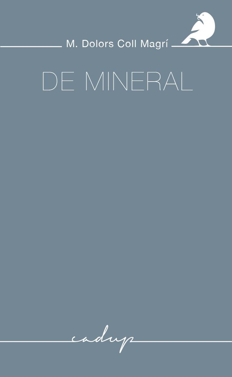 De mineral | 9788412455731 | Coll Magrí, Maria Dolors | Llibres.cat | Llibreria online en català | La Impossible Llibreters Barcelona