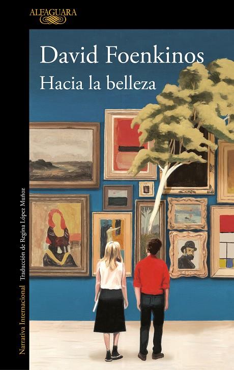 Hacia la belleza | 9788420434810 | Foenkinos, David | Llibres.cat | Llibreria online en català | La Impossible Llibreters Barcelona