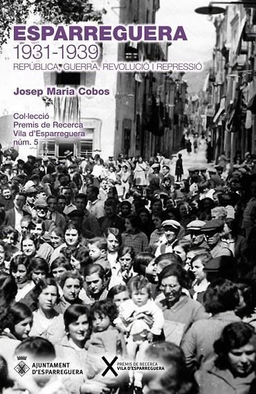 Esparreguera 1931-1939 | 9788418726002 | Cobos, Josep Maria | Llibres.cat | Llibreria online en català | La Impossible Llibreters Barcelona