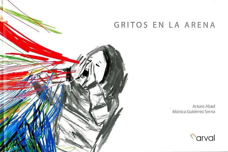 Gritos en la arena | 9788493876838 | Abad, Arturo | Llibres.cat | Llibreria online en català | La Impossible Llibreters Barcelona