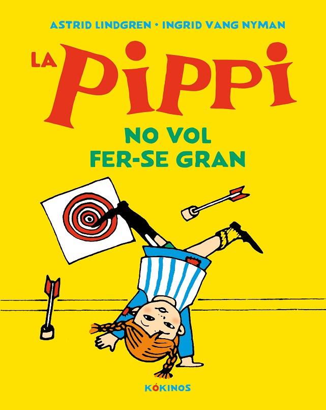 la Pippi no vol fer-se gran | 9788417742638 | Lindgren, Astrid | Llibres.cat | Llibreria online en català | La Impossible Llibreters Barcelona