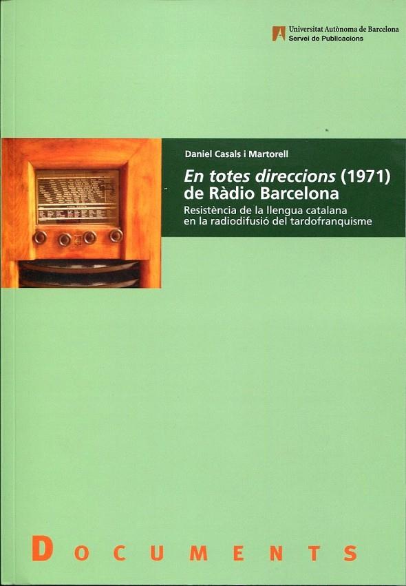 En totes direccions (1971) de RÃ dio Barcelona | 9788449024863 | Casals i Martorell, Daniel | Llibres.cat | Llibreria online en català | La Impossible Llibreters Barcelona