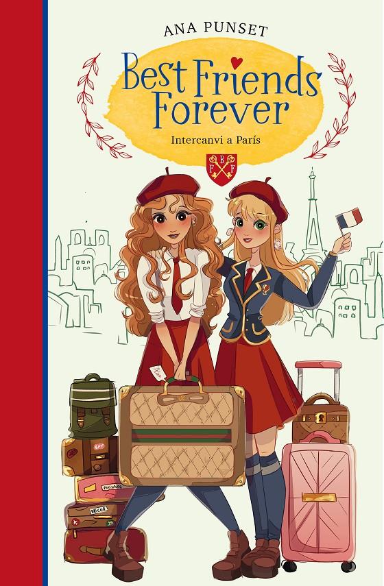 Invercanvi a París (Best Friends Forever 3) | 9788418318412 | Punset, Ana | Llibres.cat | Llibreria online en català | La Impossible Llibreters Barcelona