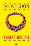Connexió Bulgari | 9788429751079 | Weldon, Fay | Llibres.cat | Llibreria online en català | La Impossible Llibreters Barcelona