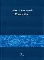 L´ORACIÓ TOTAL | 9788475884332 | Camps Mundó, Carles | Llibres.cat | Llibreria online en català | La Impossible Llibreters Barcelona