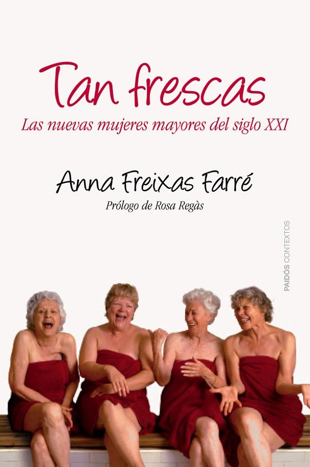 Tan frescas | 9788449328664 | Freixas, Anna | Llibres.cat | Llibreria online en català | La Impossible Llibreters Barcelona