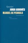 Epistolari Jordi Arbonès Manuel de Pedrolo | 9788493737177 | Carné, Elena | Llibres.cat | Llibreria online en català | La Impossible Llibreters Barcelona