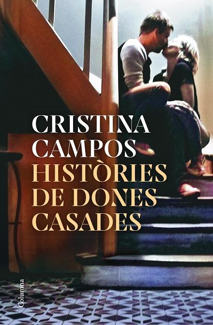 Històries de dones casades | 9788466430326 | Campos, Cristina | Llibres.cat | Llibreria online en català | La Impossible Llibreters Barcelona
