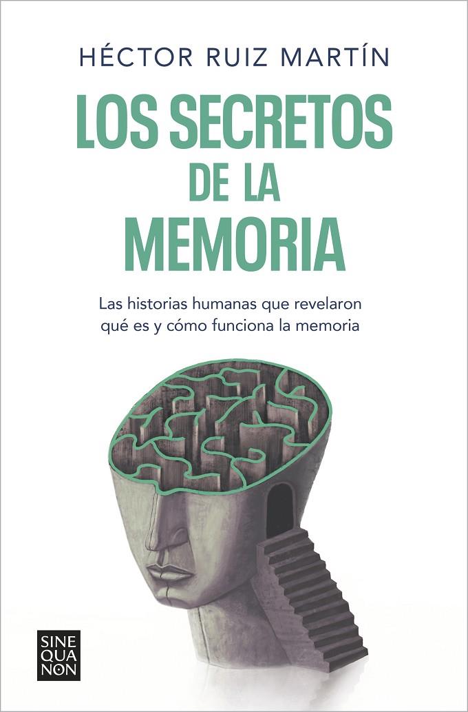 Los secretos de la memoria | 9788466671248 | Ruiz Martín, Héctor | Llibres.cat | Llibreria online en català | La Impossible Llibreters Barcelona