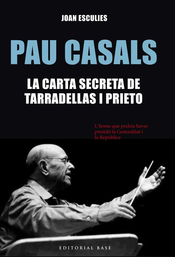 Pau Casals | 9788416587186 | Esculies, Joan | Llibres.cat | Llibreria online en català | La Impossible Llibreters Barcelona