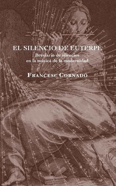 El silencio de Euterpe | 9788412281453 | Cornadó, Francesc | Llibres.cat | Llibreria online en català | La Impossible Llibreters Barcelona