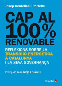 Cap al 100% renovable | 9788499217482 | Centelles i Portella, Josep | Llibres.cat | Llibreria online en català | La Impossible Llibreters Barcelona