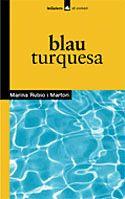 Blau turquesa | 9788424682330 | Rubio i Martori, Marina | Llibres.cat | Llibreria online en català | La Impossible Llibreters Barcelona