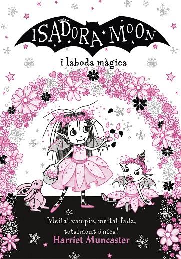 La Isadora Moon i la boda màgica (La Isadora Moon) | 9788420440859 | Muncaster, Harriet | Llibres.cat | Llibreria online en català | La Impossible Llibreters Barcelona