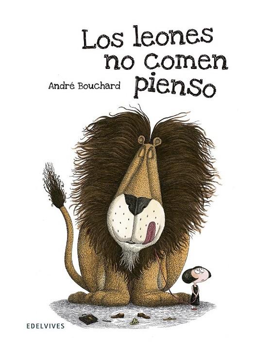 Los leones no comen pienso | 9788426391766 | André Bouchard | Llibres.cat | Llibreria online en català | La Impossible Llibreters Barcelona