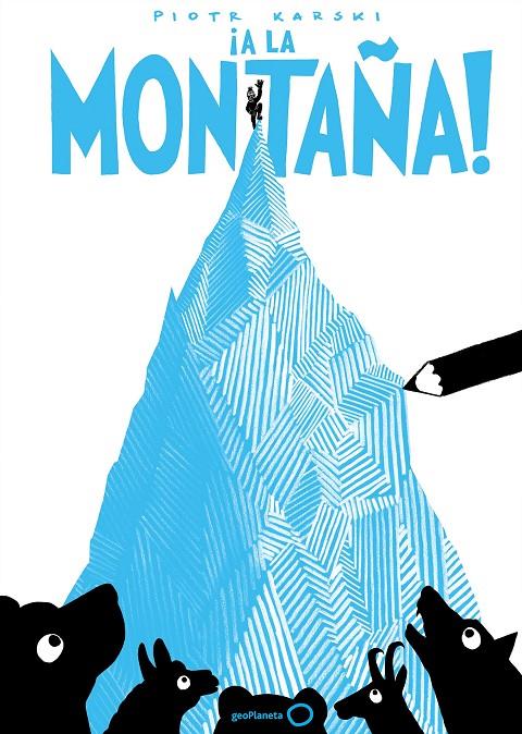¡A la montaña! | 9788408165743 | Karski, Piotr | Llibres.cat | Llibreria online en català | La Impossible Llibreters Barcelona