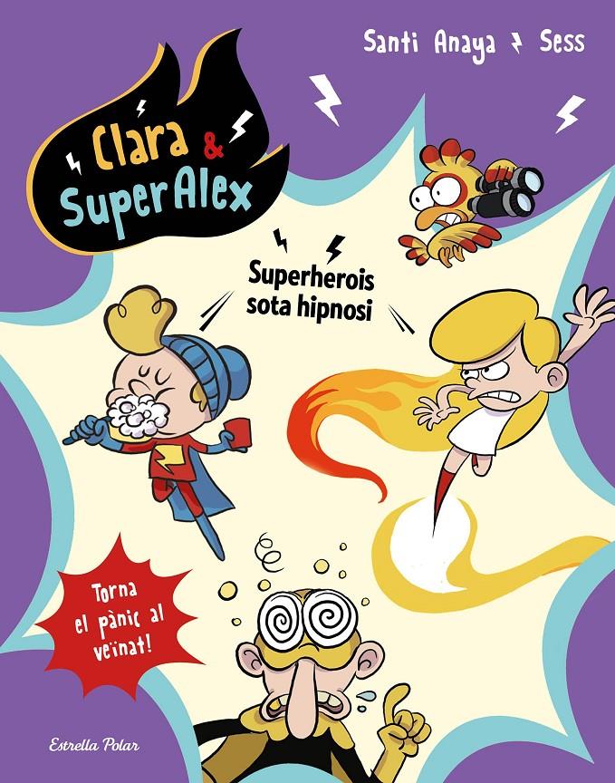 Clara & SuperÀlex 5. Superherois sota hipnosi | 9788491377467 | Anaya, Santi / Boudebesse, Sess | Llibres.cat | Llibreria online en català | La Impossible Llibreters Barcelona