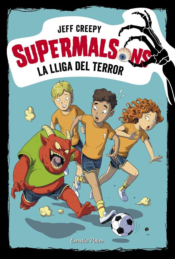 Supermalsons. La lliga del terror | 9788491378563 | Creepy, Jeff | Llibres.cat | Llibreria online en català | La Impossible Llibreters Barcelona