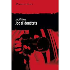 JOC D'IDENTITATS - CAT | 9788494788932 | Tiñena, Jordi | Llibres.cat | Llibreria online en català | La Impossible Llibreters Barcelona
