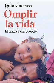 Omplir la vida | 9788417909734 | Juncosa, Quim | Llibres.cat | Llibreria online en català | La Impossible Llibreters Barcelona