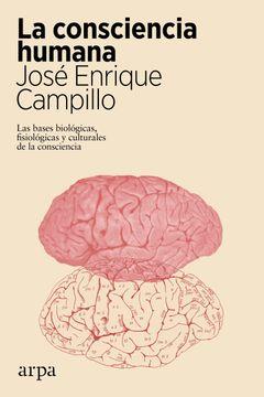 La consciencia humana | 9788417623722 | Campillo, José Enrique | Llibres.cat | Llibreria online en català | La Impossible Llibreters Barcelona