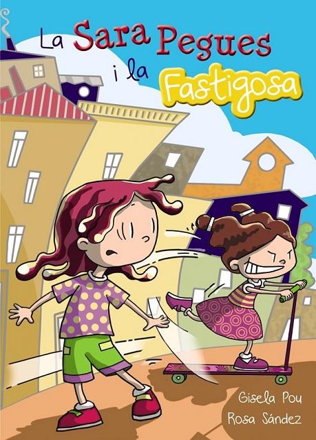 La Sara Pegues i la Fastigosa | 9788448933692 | Pou, Gisela | Llibres.cat | Llibreria online en català | La Impossible Llibreters Barcelona