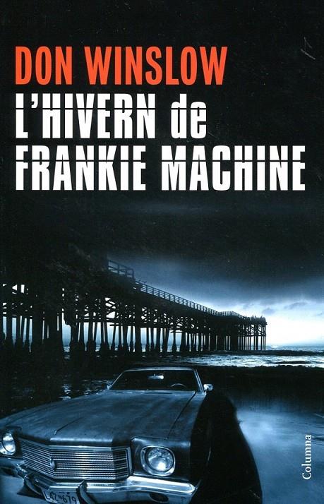 L'hivern de Frankie Machine | 9788466413213 | Winslow, Don | Llibres.cat | Llibreria online en català | La Impossible Llibreters Barcelona