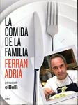 La comida de la familia | 9788492981823 | Adrià, Ferran | Llibres.cat | Llibreria online en català | La Impossible Llibreters Barcelona