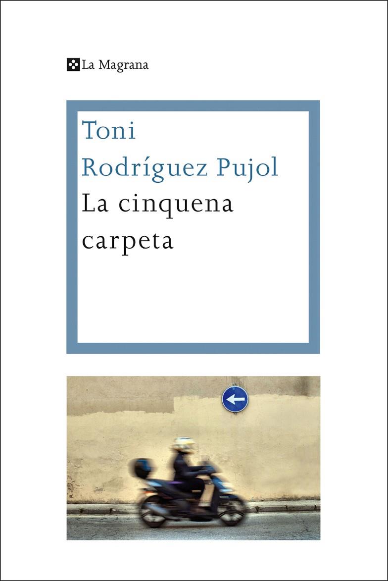 La cinquena carpeta | 9788482647548 | Rodríguez Pujol, Toni | Llibres.cat | Llibreria online en català | La Impossible Llibreters Barcelona