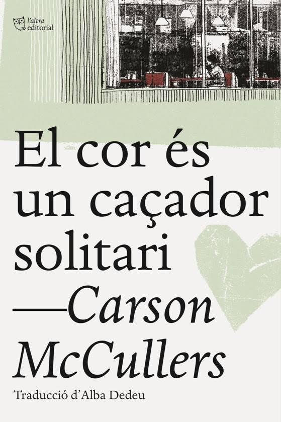 El cor és un caçador solitari | 9788494655661 | McCullers, Carson | Llibres.cat | Llibreria online en català | La Impossible Llibreters Barcelona