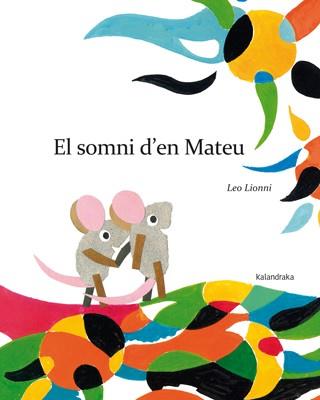 El somni d'en Mateu | 9788484649885 | Lionni, Leo | Llibres.cat | Llibreria online en català | La Impossible Llibreters Barcelona