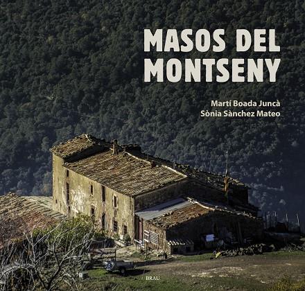 Masos del Montseny | 9788415885603 | Boada, Martí; Sánchez, Sonia | Llibres.cat | Llibreria online en català | La Impossible Llibreters Barcelona