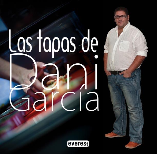 Las tapas de Dani García | 9788444121321 | García Reinaldol, Daniel | Llibres.cat | Llibreria online en català | La Impossible Llibreters Barcelona