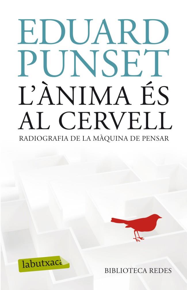 L'ÀNIMA ÉS AL CERVELL | 9788497102209 | Punset, Eduardo | Llibres.cat | Llibreria online en català | La Impossible Llibreters Barcelona